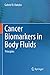 Immagine del venditore per Cancer Biomarkers in Body Fluids: Principles [Soft Cover ] venduto da booksXpress