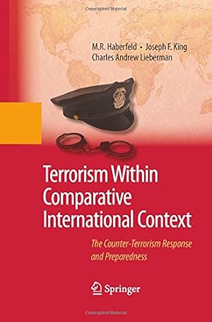Seller image for Terrorism Within Comparative International Context: The Counter-Terrorism Response and Preparedness by Haberfeld, M.R. R. [Paperback ] for sale by booksXpress