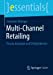 Seller image for Multi-Channel Retailing: Prinzip, Konzepte und Erfolgsfaktoren (essentials) (German Edition) [Soft Cover ] for sale by booksXpress