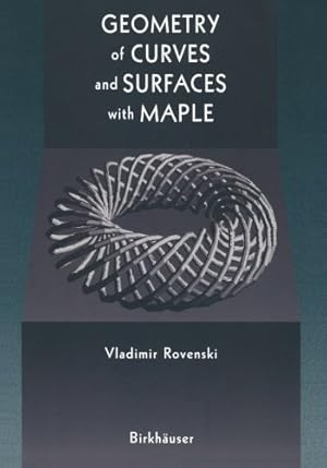 Immagine del venditore per Geometry of Curves and Surfaces with MAPLE by Rovenski, Vladimir [Paperback ] venduto da booksXpress