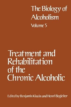 Imagen del vendedor de Treatment and Rehabilitation of the Chronic Alcoholic [Paperback ] a la venta por booksXpress