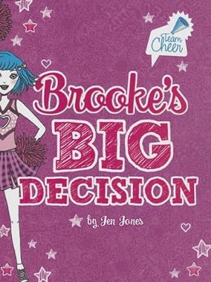 Bild des Verkufers fr Brooke's Big Decision: #8 (Team Cheer) by Jones, Jennifer Lynn [Paperback ] zum Verkauf von booksXpress