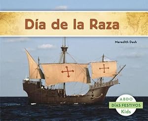 Seller image for D ­a de la  Raza (D ­as festivos) (Spanish Edition) by Dash, Meredith [Hardcover ] for sale by booksXpress