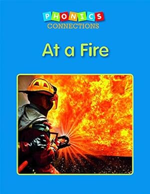 Immagine del venditore per At a Fire (Phonics Connections) by Mann, Rachel [Hardcover ] venduto da booksXpress