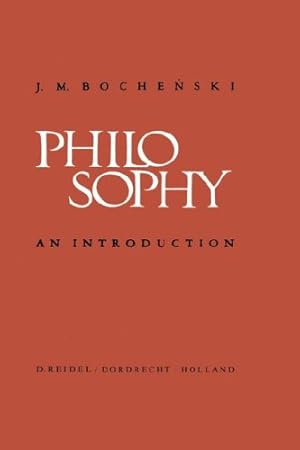 Immagine del venditore per Philosophy: An Introduction by Bochenski, J. [Hardcover ] venduto da booksXpress