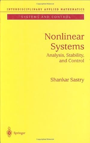 Seller image for Nonlinear Systems: Analysis, Stability, and Control (Interdisciplinary Applied Mathematics) by Sastry, Shankar [Hardcover ] for sale by booksXpress