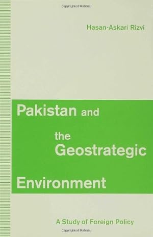 Imagen del vendedor de Pakistan and the Geostrategic Environment by Hasan-Askari Rizvi [Hardcover ] a la venta por booksXpress