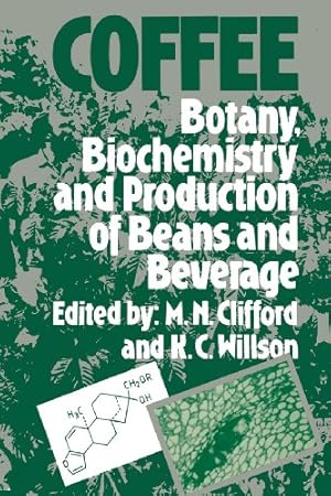 Immagine del venditore per Coffee: "Botany, Biochemistry And Production Of Beans And Beverage" by Clifford, M.N. [Paperback ] venduto da booksXpress