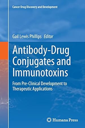 Seller image for Antibody-Drug Conjugates and Immunotoxins: From Pre-Clinical Development to Therapeutic Applications (Cancer Drug Discovery and Development) [Paperback ] for sale by booksXpress