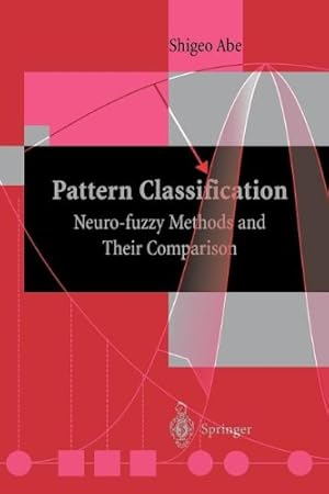 Immagine del venditore per Pattern Classification: Neuro-fuzzy Methods and Their Comparison by Abe, Shigeo [Paperback ] venduto da booksXpress