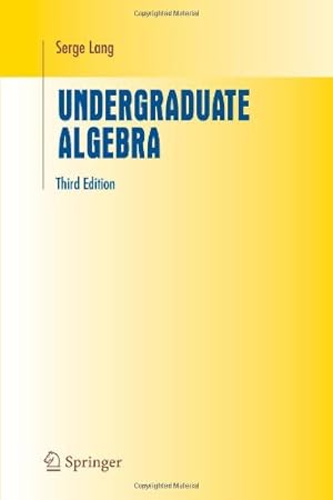 Seller image for Undergraduate Algebra (Undergraduate Texts in Mathematics) by Lang, Serge [Paperback ] for sale by booksXpress