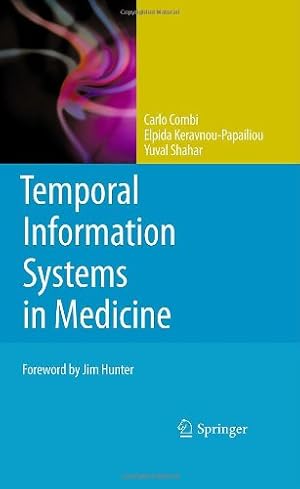 Immagine del venditore per Temporal Information Systems in Medicine by Combi, Carlo, Keravnou-Papailiou, Elpida, Shahar, Yuval [Hardcover ] venduto da booksXpress