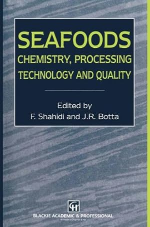 Image du vendeur pour Seafoods: Chemistry, Processing Technology and Quality [Paperback ] mis en vente par booksXpress