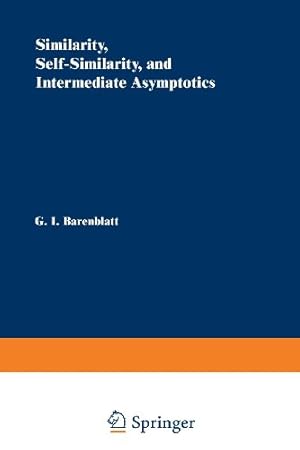 Image du vendeur pour Similarity, Self-Similarity, and Intermediate Asymptotics" by Barenblatt, G. [Paperback ] mis en vente par booksXpress