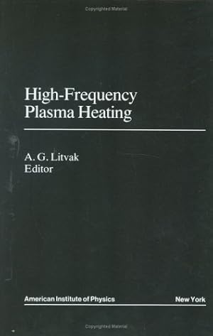 Imagen del vendedor de High-Frequency Plasma Heating (Translation Series) by Litvak, A.G. [Hardcover ] a la venta por booksXpress