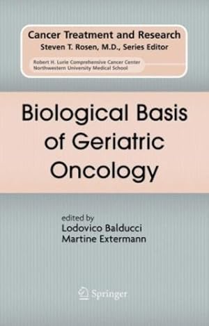 Seller image for Biological Basis of Geriatric Oncology (Cancer Treatment and Research) [Hardcover ] for sale by booksXpress