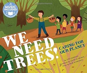 Seller image for We Need Trees!: Caring for our Planet (Me, My Friends, My Community: Caring for our Planet) by Jimenez, Vita [Paperback ] for sale by booksXpress