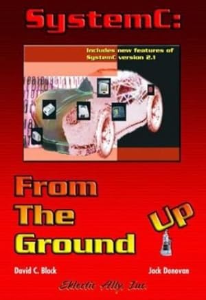 Bild des Verkufers fr SystemC: From the Ground Up by Black, David C. [Paperback ] zum Verkauf von booksXpress