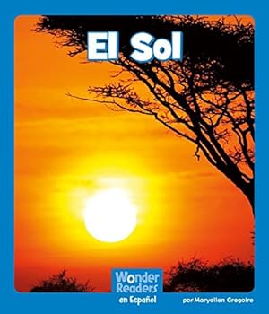 Seller image for El sol (Wonder Readers Spanish Emergent) (Spanish Edition) by Gregoire, Maryellen [Hardcover ] for sale by booksXpress
