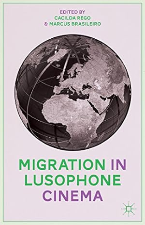 Imagen del vendedor de Migration in Lusophone Cinema [Hardcover ] a la venta por booksXpress