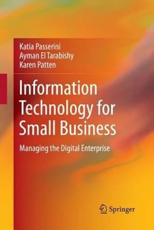 Immagine del venditore per Information Technology for Small Business: Managing the Digital Enterprise by Passerini, Katia [Paperback ] venduto da booksXpress