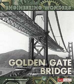 Seller image for The Golden Gate Bridge (Engineering Wonders) by Stanborough, Rebecca [Paperback ] for sale by booksXpress