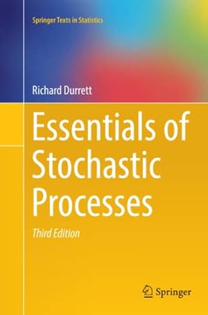 Imagen del vendedor de Essentials of Stochastic Processes (Springer Texts in Statistics) by Durrett, Richard [Paperback ] a la venta por booksXpress