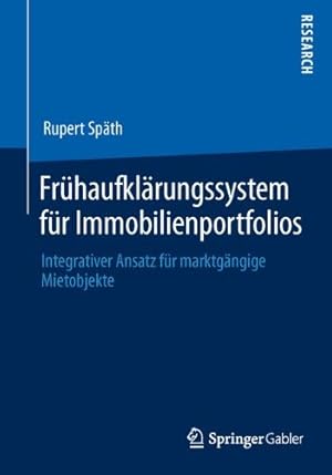 Seller image for Frühaufklärungssystem für Immobilienportfolios: Integrativer Ansatz für marktgängige Mietobjekte (German Edition) by Späth, Rupert [Paperback ] for sale by booksXpress