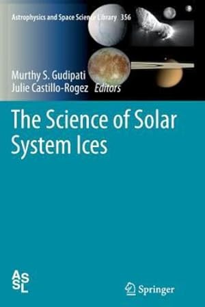 Seller image for The Science of Solar System Ices (Astrophysics and Space Science Library (356)) [Paperback ] for sale by booksXpress