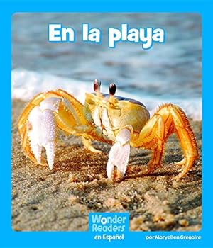 Seller image for En la playa (Wonder Readers Spanish Emergent) (Spanish Edition) by Gregoire, Maryellen [Hardcover ] for sale by booksXpress