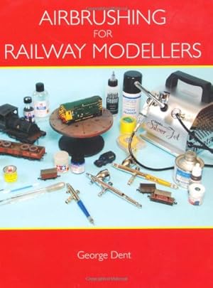 Seller image for Airbrushing for Railway Modellers by Dent, George [Paperback ] for sale by booksXpress