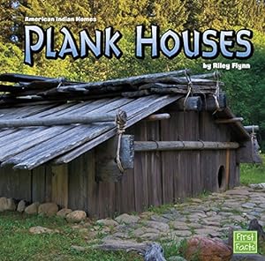 Seller image for Plank Houses (American Indian Homes) by Flynn, Riley [Paperback ] for sale by booksXpress