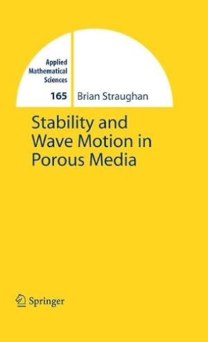 Seller image for Stability and Wave Motion in Porous Media (Applied Mathematical Sciences) by Straughan, Brian [Paperback ] for sale by booksXpress