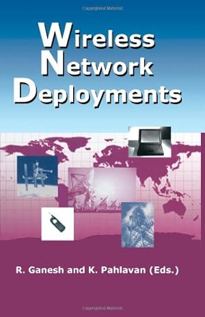 Bild des Verkufers fr Wireless Network Deployments (The Springer International Series in Engineering and Computer Science) by Ganesh, Rajamani [Paperback ] zum Verkauf von booksXpress