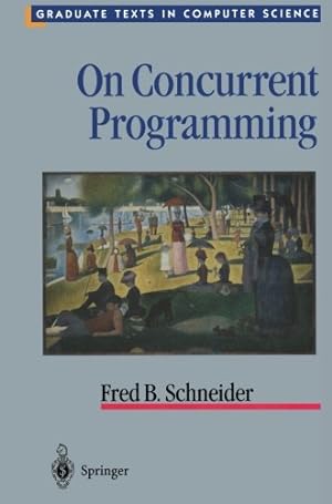 Immagine del venditore per On Concurrent Programming (Texts in Computer Science) by Schneider, Fred B. [Paperback ] venduto da booksXpress