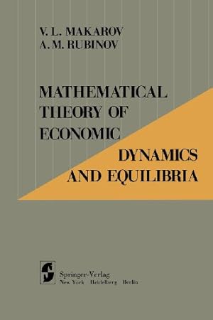 Seller image for Mathematical Theory of Economic Dynamics and Equilibria by Makarov, V.L. [Paperback ] for sale by booksXpress