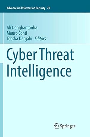 Bild des Verkufers fr Cyber Threat Intelligence (Advances in Information Security) [Paperback ] zum Verkauf von booksXpress