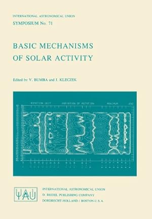Bild des Verkufers fr Basic Mechanisms of Solar Activity (International Astronomical Union Symposia) [Paperback ] zum Verkauf von booksXpress