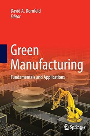 Bild des Verkufers fr Green Manufacturing: Fundamentals and Applications [Paperback ] zum Verkauf von booksXpress