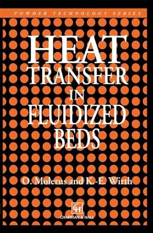 Image du vendeur pour Heat Transfer in Fluidized Beds (Particle Technology Series) by Molerus, O. [Paperback ] mis en vente par booksXpress
