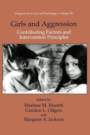 Seller image for Girls and Aggression: Contributing Factors and Intervention Principles (Perspectives in Law & Psychology) (Perspectives in Law & Psychology (19)) [Paperback ] for sale by booksXpress