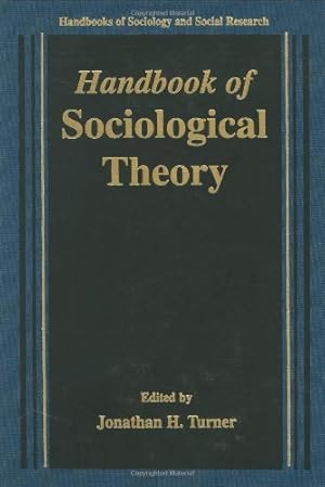Seller image for Handbook of Sociological Theory (Handbooks of Sociology and Social Research) [Hardcover ] for sale by booksXpress