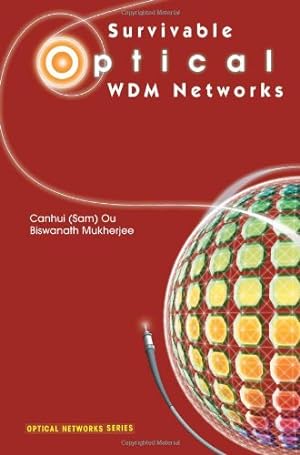 Immagine del venditore per Survivable Optical WDM Networks (Optical Networks) by Ou, Canhui (Sam), Mukherjee, Biswanath [Hardcover ] venduto da booksXpress