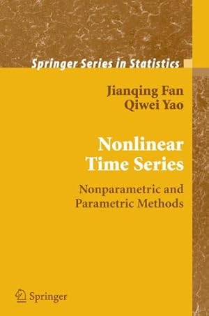 Imagen del vendedor de Nonlinear Time Series: Nonparametric and Parametric Methods (Springer Series in Statistics) by Fan, Jianqing [Paperback ] a la venta por booksXpress