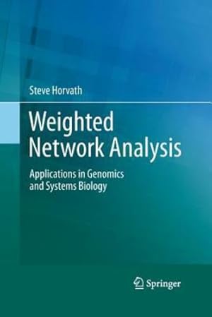 Image du vendeur pour Weighted Network Analysis: Applications in Genomics and Systems Biology by Horvath, Steve [Paperback ] mis en vente par booksXpress