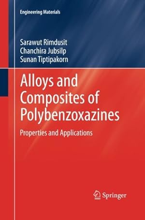 Seller image for Alloys and Composites of Polybenzoxazines: Properties and Applications (Engineering Materials) by Rimdusit, Sarawut [Paperback ] for sale by booksXpress