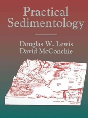Imagen del vendedor de Practical Sedimentology by Lewis, Douglas W. [Paperback ] a la venta por booksXpress