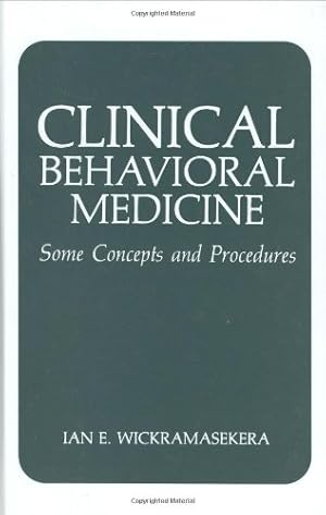 Seller image for Clinical Behavioral Medicine: Some Concepts and Procedures by Wickramasekera, I.E. [Hardcover ] for sale by booksXpress