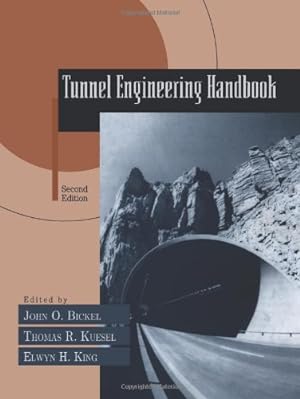 Imagen del vendedor de Tunnel Engineering Handbook by Kuesel, Thomas R., King, Elwyn H., Bickel, John O. [Paperback ] a la venta por booksXpress
