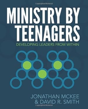 Bild des Verkufers fr Ministry by Teenagers: Developing Leaders from Within by McKee, Jonathan, Smith, David R [Paperback ] zum Verkauf von booksXpress